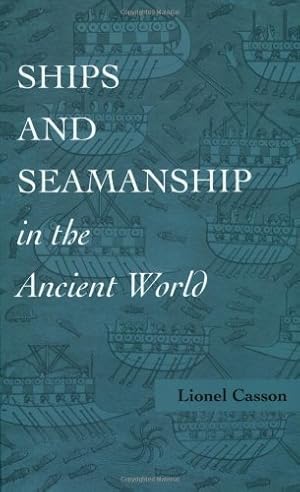 Seller image for Ships and Seamanship in the Ancient World by Casson, Lionel [Paperback ] for sale by booksXpress