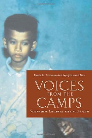 Seller image for Voices from the Camps: Vietnamese Children Seeking Asylum (Donald R. Ellegood International Publications) by Freeman, James M., Dinh Huu, Nguyen [Paperback ] for sale by booksXpress