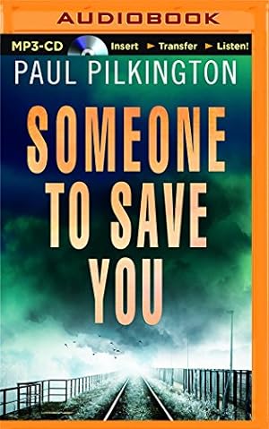 Seller image for Someone to Save You by Pilkington, Paul [MP3 CD ] for sale by booksXpress
