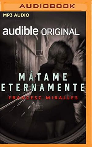 Seller image for M¡tame Eternamente (Spanish Edition) by Miralles, Francesc [Audio CD ] for sale by booksXpress