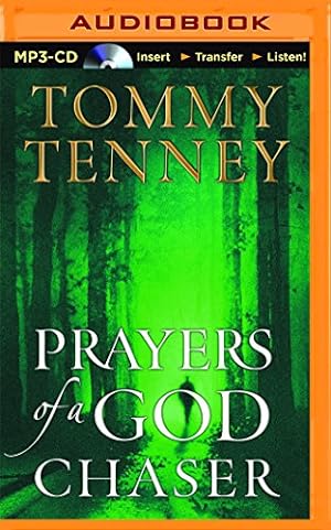 Image du vendeur pour Prayers of a God Chaser: Passionate Prayers of Pursuit by Tenney, Tommy [MP3 CD ] mis en vente par booksXpress