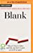 Seller image for Blank: Why It's Fine to Falter and Fail, and How to Pick Yourself Up Again [Audio Book (CD) ] for sale by booksXpress