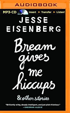 Bild des Verkufers fr Bream Gives Me Hiccups by Eisenberg, Jesse [MP3 CD ] zum Verkauf von booksXpress