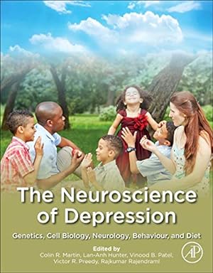 Seller image for The Neuroscience of Depression: Genetics, Cell Biology, Neurology, Behavior, and Diet [Paperback ] for sale by booksXpress