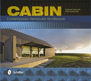 Seller image for Cabin: Contemporary Vernacular Architecture by Alejandro Bahamon, Anna Vicens Soler [Paperback ] for sale by booksXpress