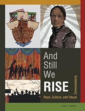 Bild des Verkufers fr And Still We Rise: Race, Culture and Visual Conversations by Mazloomi, Carolyn L. [Hardcover ] zum Verkauf von booksXpress