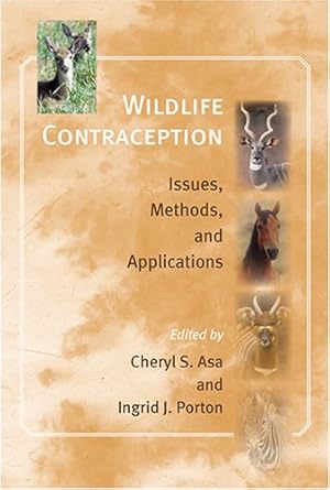 Seller image for Wildlife Contraception: Issues, Methods, and Applications (Zoo and Aquarium Biology and Conservation Series) [Hardcover ] for sale by booksXpress