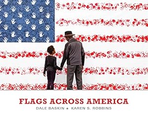 Bild des Verkufers fr Flags Across America by Robbins, Karen S., Baskin, Dale [Hardcover ] zum Verkauf von booksXpress