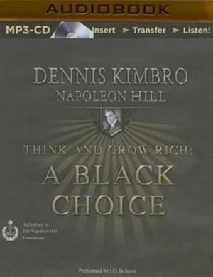 Seller image for Think and Grow Rich: A Black Choice by Kimbro, Dennis, Hill, Napoleon [MP3 CD ] for sale by booksXpress