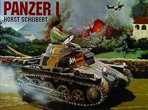 Imagen del vendedor de Panzer I by Scheibert, Horst, Feist, Uwe, Dario, Mike [Paperback ] a la venta por booksXpress