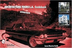 Seller image for Architecture Tours L.A. Guidebook: Downtown by Smith, Laura Massino [Paperback ] for sale by booksXpress