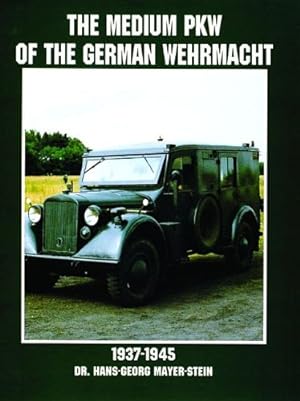 Immagine del venditore per The Medium Pkw of the German Wehrmacht 1937-1945 (Schiffer Military History) by Mayer-Stein, Hans-George [Paperback ] venduto da booksXpress