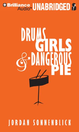 Seller image for Drums, Girls, and Dangerous Pie by Sonnenblick, Jordan [Audio CD ] for sale by booksXpress