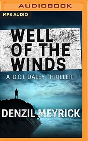 Imagen del vendedor de Well of the Winds (DCI Daley Thrillers) by Meyrick, Denzil [Audio CD ] a la venta por booksXpress