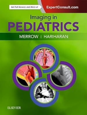 Immagine del venditore per Imaging in Pediatrics by Merrow Jr. MD FAAP, A. Carlson, Hariharan MD MHSA FAAP, Selena [Hardcover ] venduto da booksXpress