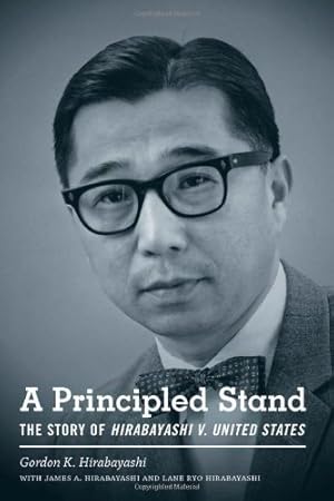 Seller image for A Principled Stand: The Story of Hirabayashi v. United States (Scott and Laurie Oki Series in Asian American Studies) by Hirabayashi, Gordon K. [Hardcover ] for sale by booksXpress