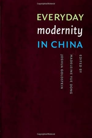 Seller image for Everyday Modernity in China (Studies in Modernity and National Identity) [Paperback ] for sale by booksXpress