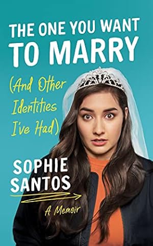 Seller image for The One You Want to Marry (And Other Identities I've Had): A Memoir by Santos, Sophie [Audio CD ] for sale by booksXpress