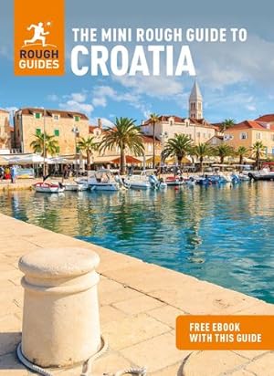 Seller image for The Mini Rough Guide to Croatia (Travel Guide with Free eBook) (Mini Rough Guides) by Guides, Rough [Paperback ] for sale by booksXpress