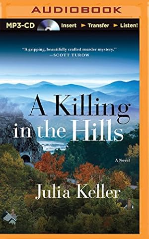 Seller image for A Killing in the Hills: A Novel (Bell Elkins) by Keller, Julia [MP3 CD ] for sale by booksXpress