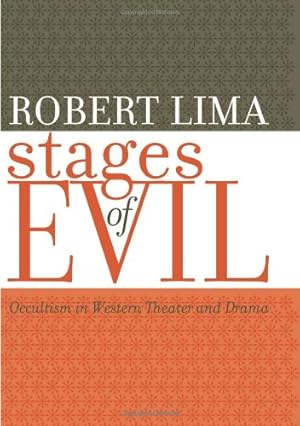 Immagine del venditore per Stages of Evil: Occultism in Western Theater and Drama (Studies In Romance Languages) by Lima, Robert [Hardcover ] venduto da booksXpress