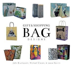 Imagen del vendedor de Gift and Shopping Bag Designs by Brunkowski, John, Closen, Michael, Garvin, Leasa [Hardcover ] a la venta por booksXpress