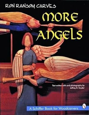 Imagen del vendedor de Ron Ransom Carves More Angels by Ransom, Ron, Snyder, Jeffrey B. [Paperback ] a la venta por booksXpress