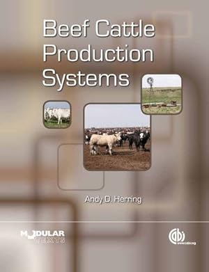 Imagen del vendedor de Beef Cattle Production Systems (Animal & Veterinary Science) by Herring, Andy D. [Paperback ] a la venta por booksXpress