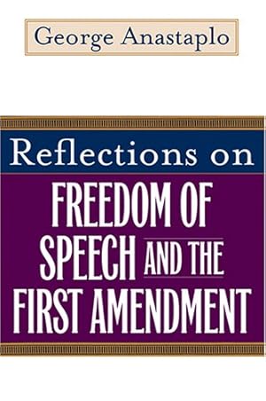 Immagine del venditore per Reflections on Freedom of Speech and the First Amendment by Anastaplo, George [Paperback ] venduto da booksXpress