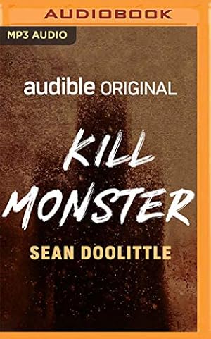 Imagen del vendedor de Kill Monster by Sean Doolittle [MP3 CD ] a la venta por booksXpress