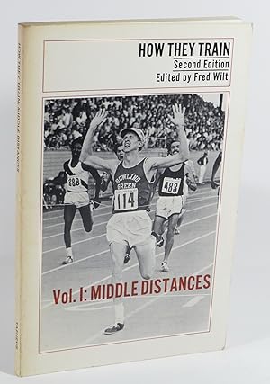 How They Train : Vol. I: Middle Distances : Second Edition