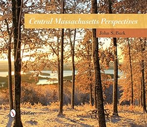 Seller image for Central Massachusetts Perspectives by Burk, John S. [Hardcover ] for sale by booksXpress