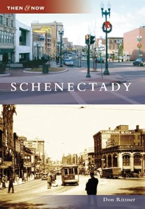 Seller image for Schenectady (NY) (Then and Now) by Don Rittner [Paperback ] for sale by booksXpress