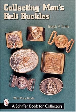 Imagen del vendedor de Collecting Men's Belt Buckles (Schiffer Book for Collectors) by Saitta, Joseph V [Paperback ] a la venta por booksXpress