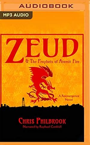 Seller image for Zeud & the Prophets of Atomic Fire (Reemergence) by Philbrook, Chris [Audio CD ] for sale by booksXpress