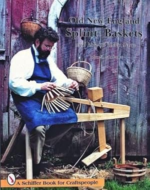 Seller image for Old New England Splint Baskets and How to Make Them by McGuire, John E [Paperback ] for sale by booksXpress