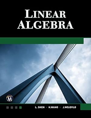 Imagen del vendedor de Linear Algebra by Shen, L., Wang, Haohao, Wojdylo, J. [Hardcover ] a la venta por booksXpress