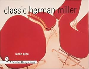 Immagine del venditore per Classic Herman Miller (Schiffer Design Books) by Pina, Leslie [Hardcover ] venduto da booksXpress