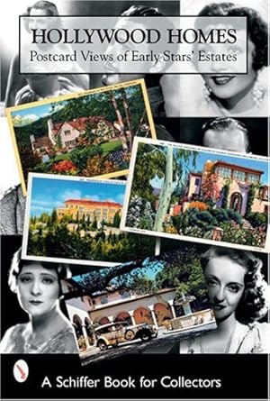 Seller image for Hollywood Homes: Postcard Views Of Early Stars' Estates (Schiffer Book for Collectors) by Martin, Mary L, Skinner, Tina, Ward, Tammy [Paperback ] for sale by booksXpress