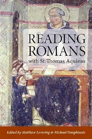 Seller image for Reading Romans with St. Thomas Aquinas [Hardcover ] for sale by booksXpress