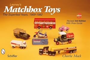 Immagine del venditore per Lesney's Matchbox Toys: The Superfast Years, 1969-1982, with Price Guide by Mack, Charlie [Paperback ] venduto da booksXpress