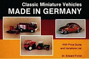 Immagine del venditore per Classic Miniature Vehicles: Made in Germany by Force, Edward [Paperback ] venduto da booksXpress