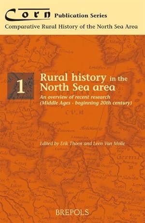 Seller image for Rural History in the North Sea Area: An Overview of Recent Research (Middle Ages - Beginning 20th Century) (COMPARATIVE RURAL HISTORY OF THE NORTH SEA AREA) [FRENCH LANGUAGE - Soft Cover ] for sale by booksXpress