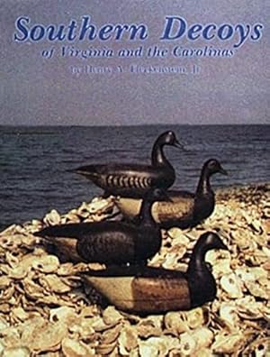 Image du vendeur pour Southern Decoys, of Virginia and the Carolinas by Fleckenstein, Henry [Hardcover ] mis en vente par booksXpress