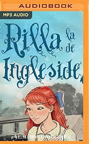 Seller image for Rilla la de Ingleside (Ana, La De Tejas Verdes, 8) by Maud Montgomery, Lucy [Audio CD ] for sale by booksXpress