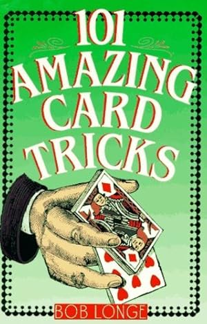 Bild des Verkufers fr 101 Amazing Card Tricks by Longe, Bob [Paperback ] zum Verkauf von booksXpress
