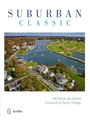 Seller image for Suburban Classic by Patrick Jackson, Tommy Hilfiger [Hardcover ] for sale by booksXpress