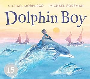 Bild des Verkufers fr Dolphin Boy by Morpurgo M.B.E., Michael [Paperback ] zum Verkauf von booksXpress