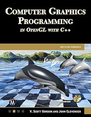 Imagen del vendedor de Computer Graphics Programming in OpenGL with C++ by V. Scott Gordon and John L. Clevenger [Product Bundle ] a la venta por booksXpress