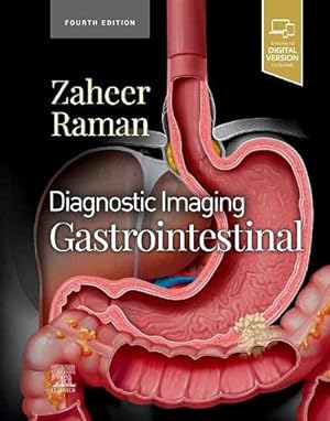 Seller image for Diagnostic Imaging: Gastrointestinal by Zaheer MD, Atif, Raman MD, Siva P. [Hardcover ] for sale by booksXpress